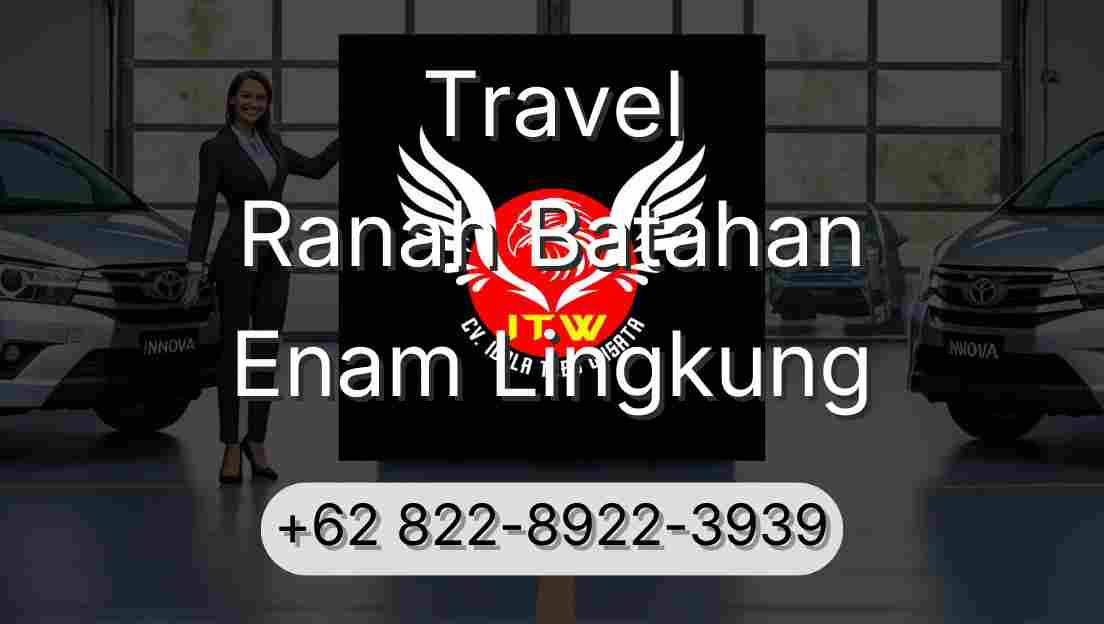 Travel Ranah Batahan Enam Lingkung
