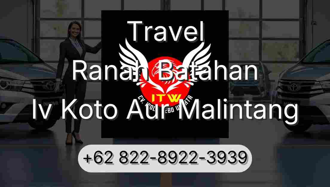 Travel Ranah Batahan Iv Koto Aur Malintang