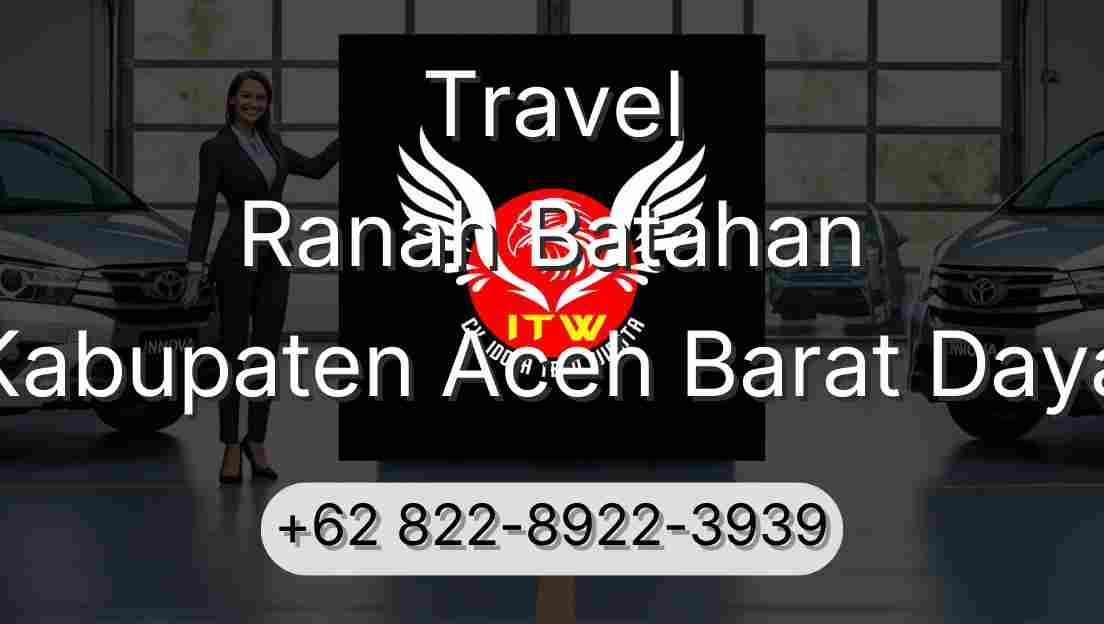 Travel Ranah Batahan Kabupaten Aceh Barat Daya