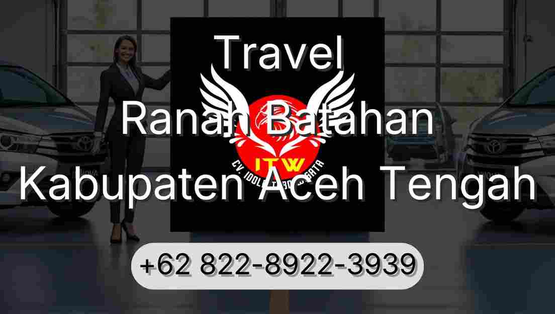 Travel Ranah Batahan Kabupaten Aceh Tengah