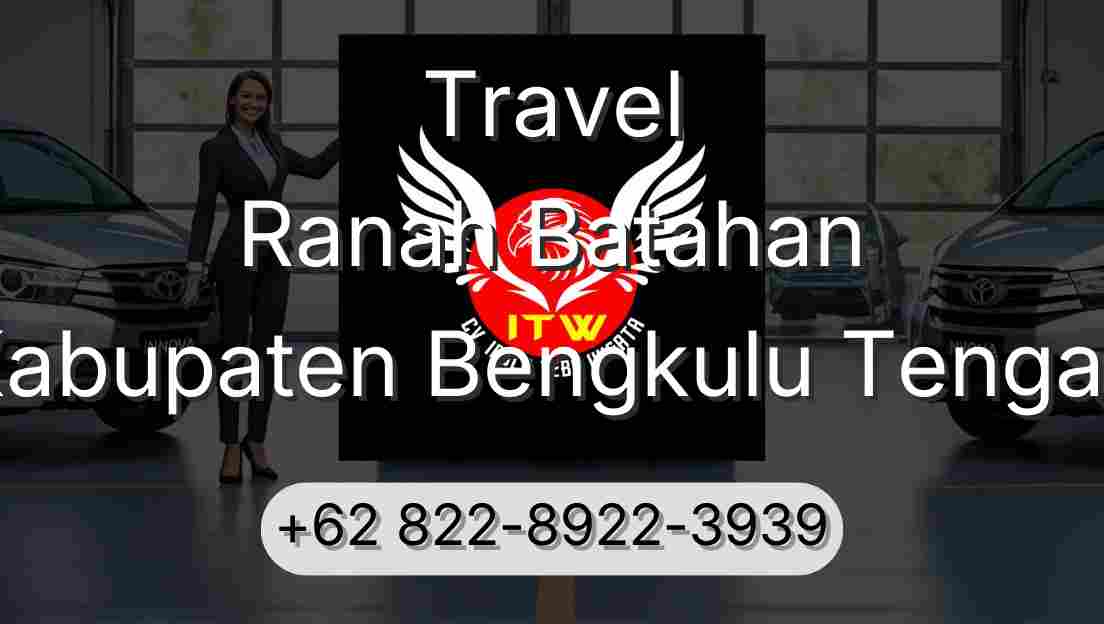Travel Ranah Batahan Kabupaten Bengkulu Tengah