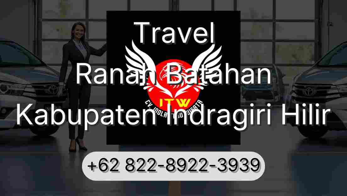 Travel Ranah Batahan Kabupaten Indragiri Hilir