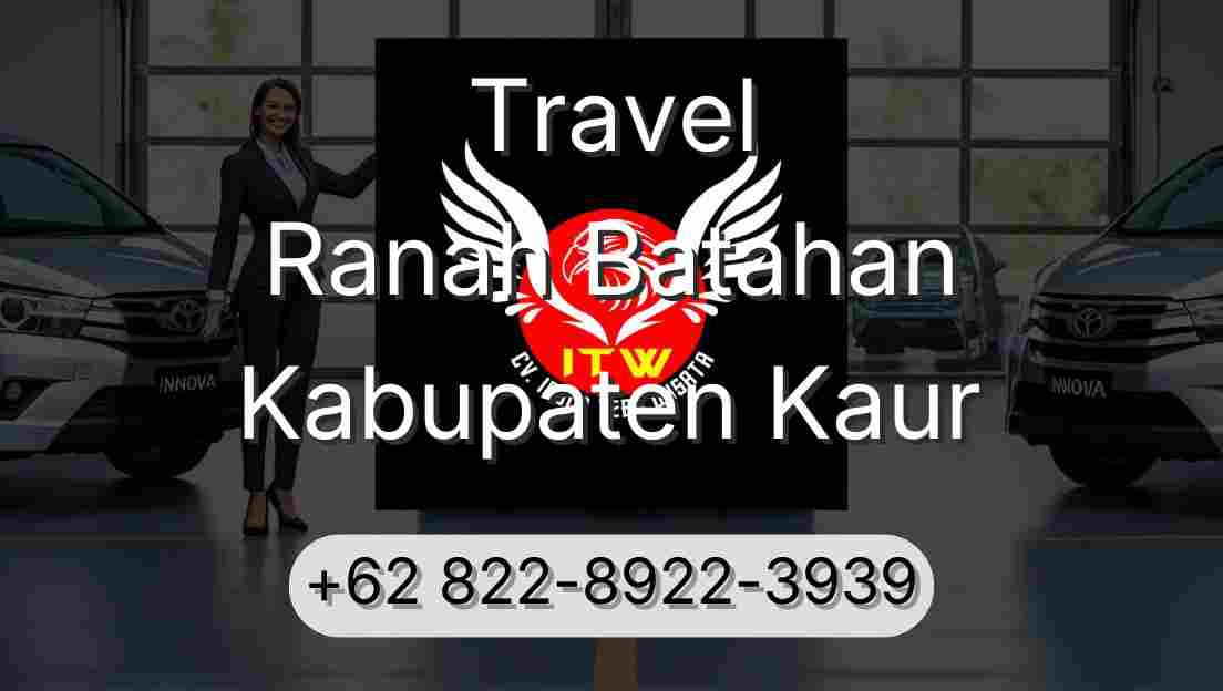 Travel Ranah Batahan Kabupaten Kaur
