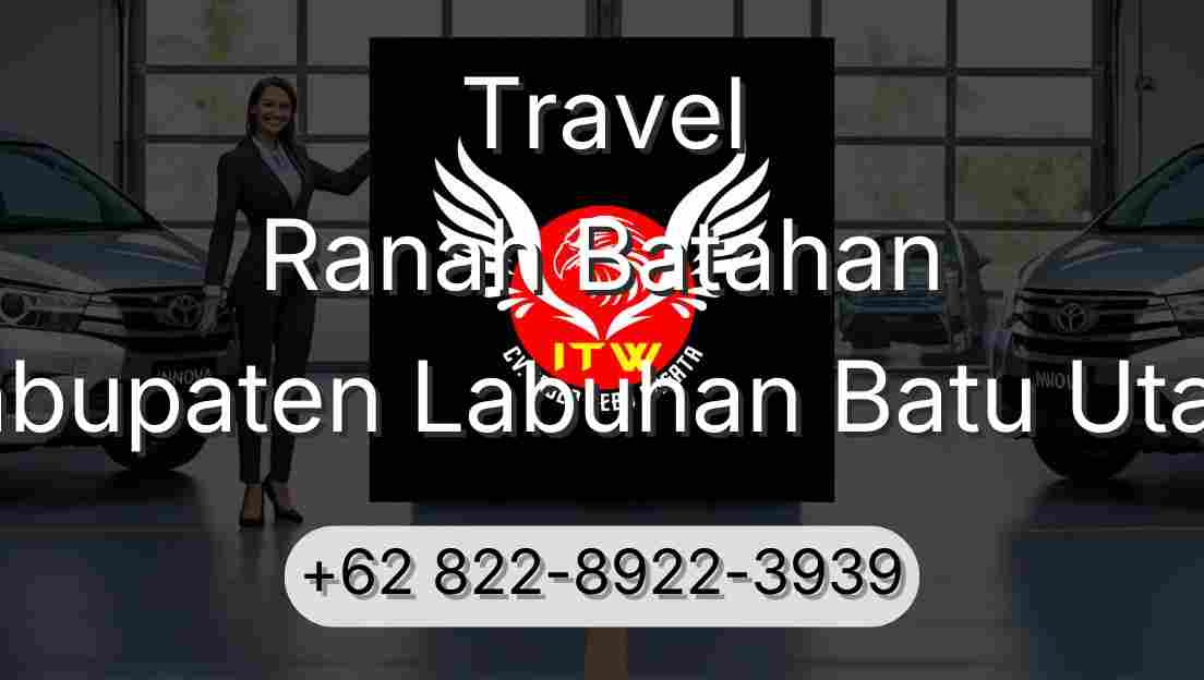 Travel Ranah Batahan Kabupaten Labuhan Batu Utara