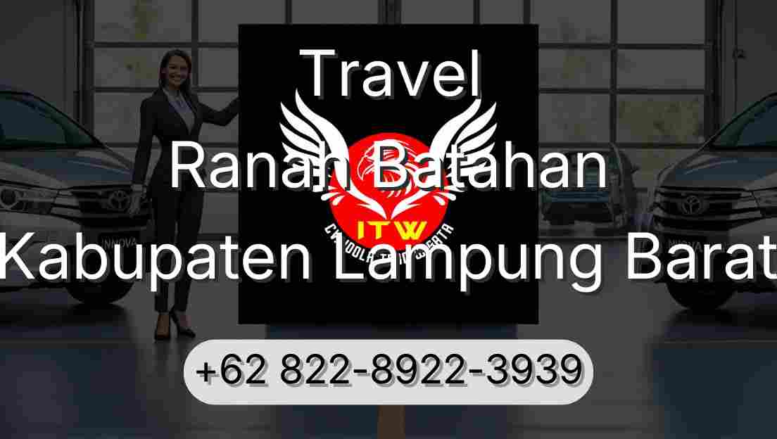 Travel Ranah Batahan Kabupaten Lampung Barat