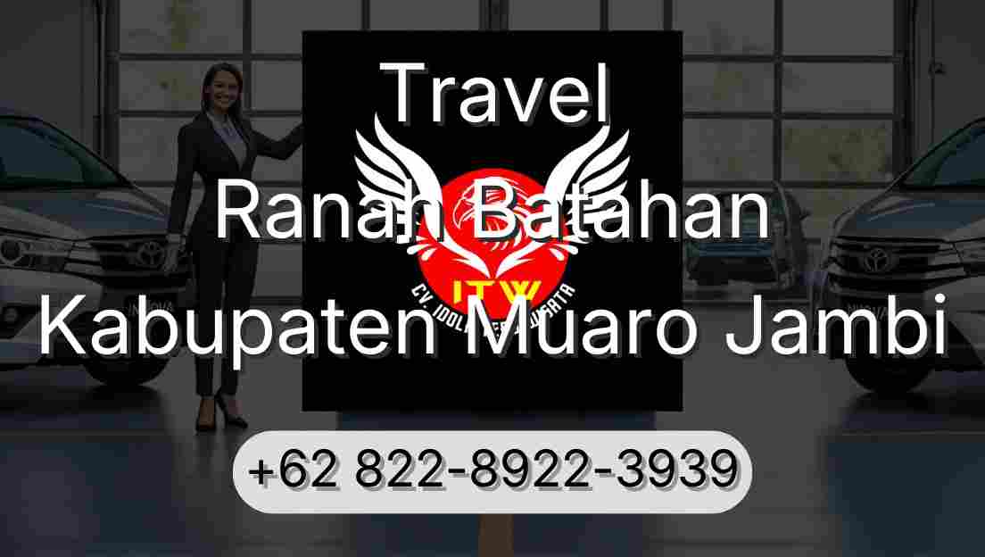Travel Ranah Batahan Kabupaten Muaro Jambi