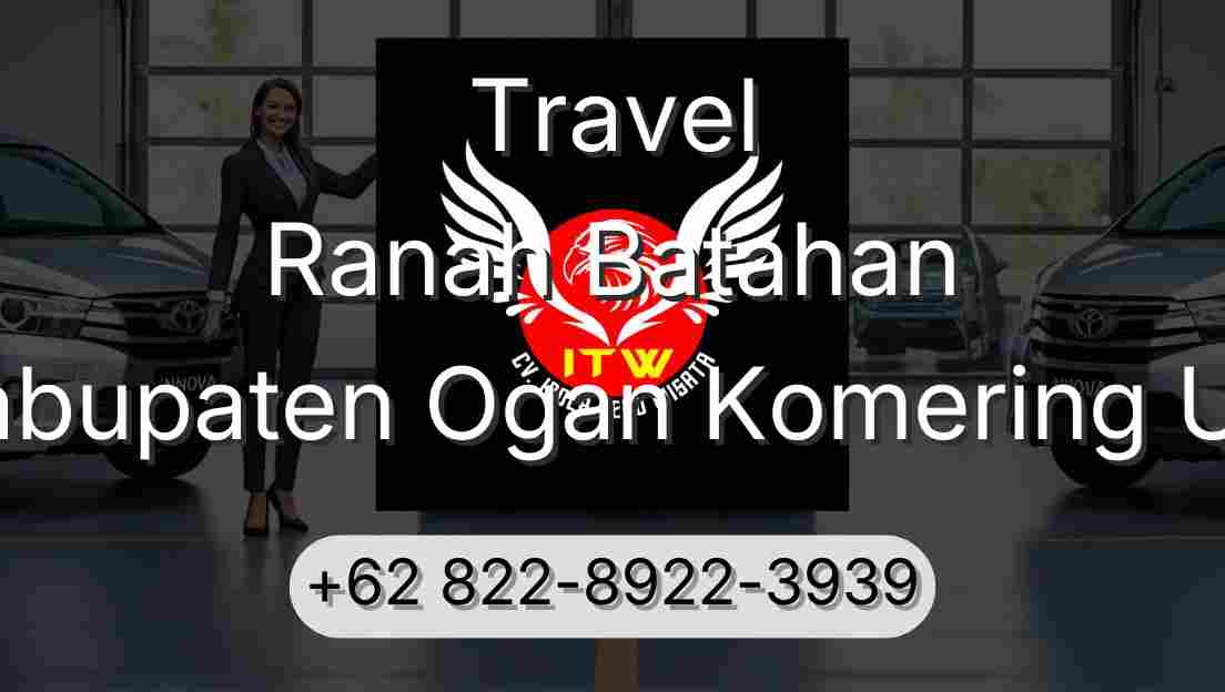 Travel Ranah Batahan Kabupaten Ogan Komering Ulu