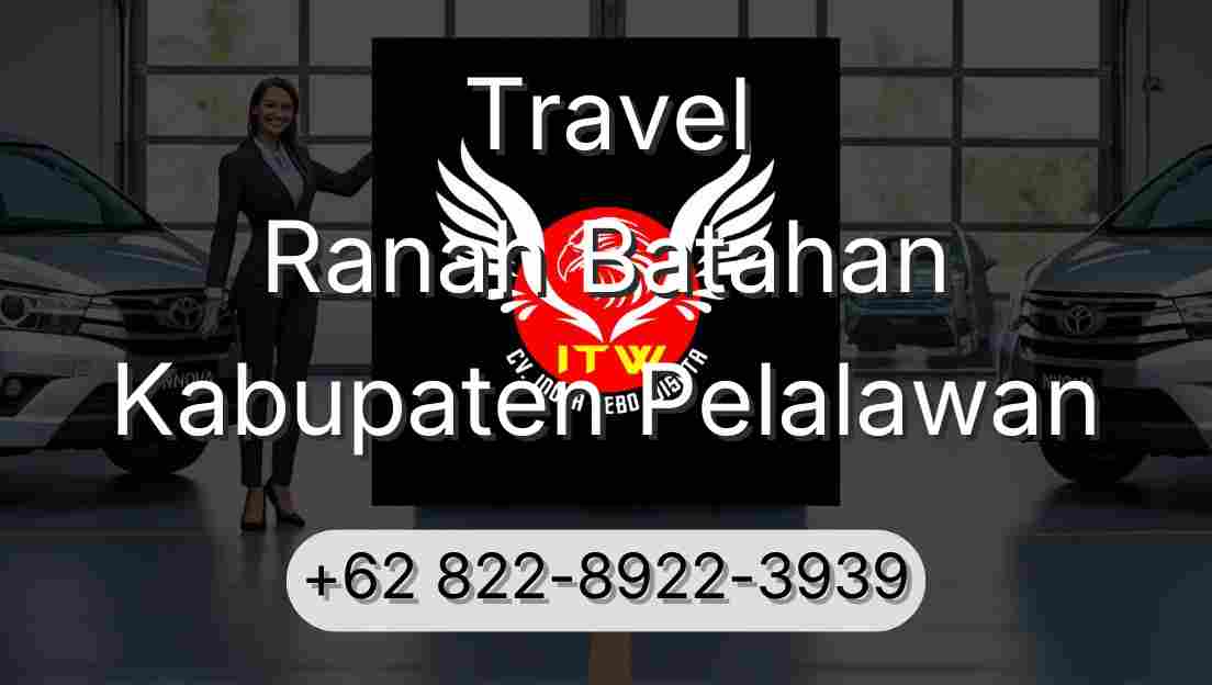 Travel Ranah Batahan Kabupaten Pelalawan