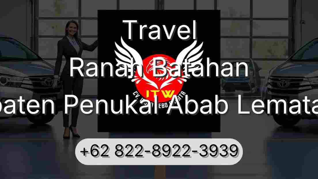 Travel Ranah Batahan Kabupaten Penukal Abab Lematang Ilir