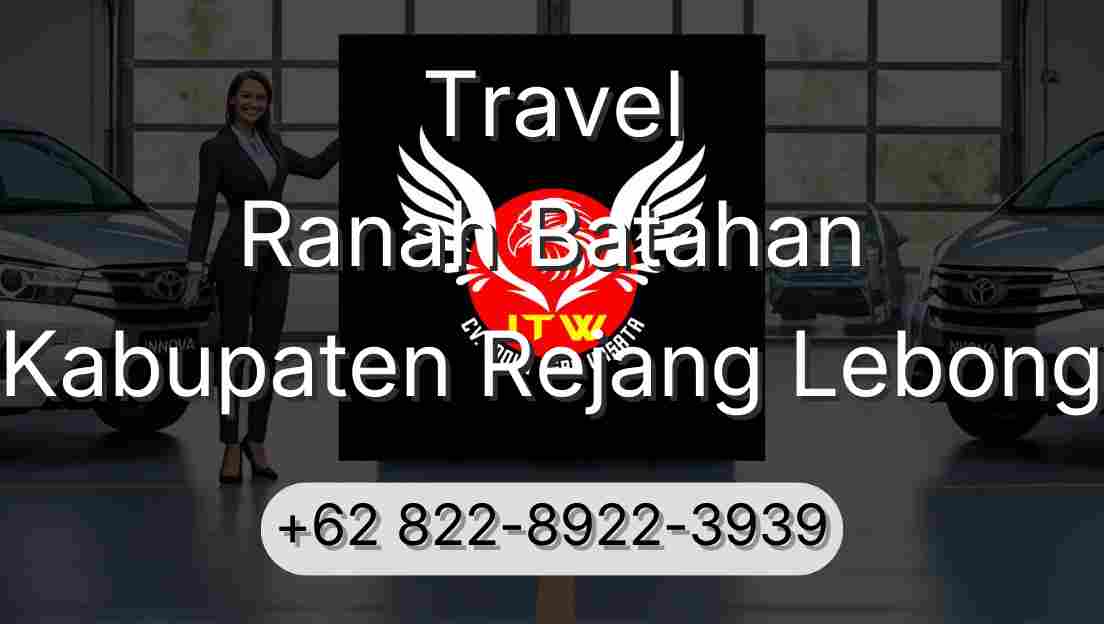 Travel Ranah Batahan Kabupaten Rejang Lebong