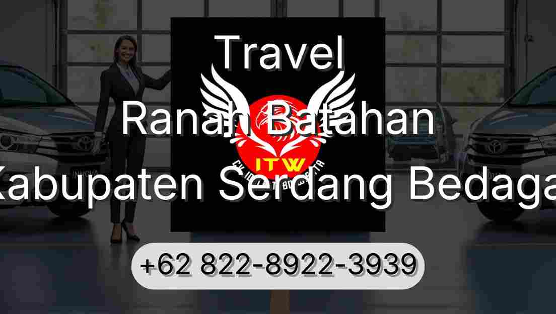 Travel Ranah Batahan Kabupaten Serdang Bedagai