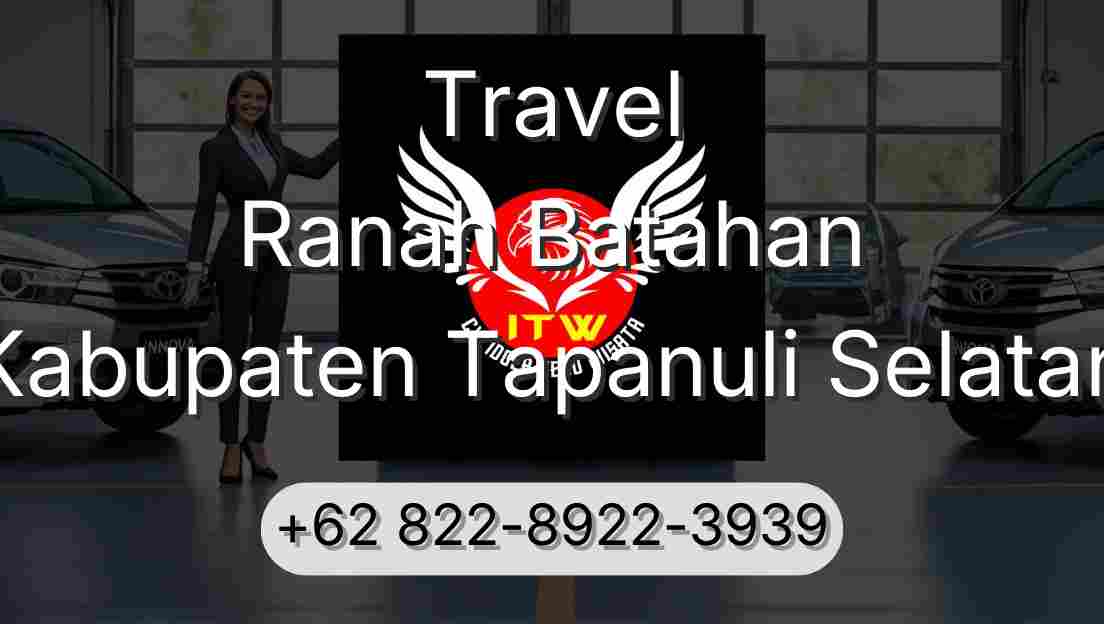 Travel Ranah Batahan Kabupaten Tapanuli Selatan