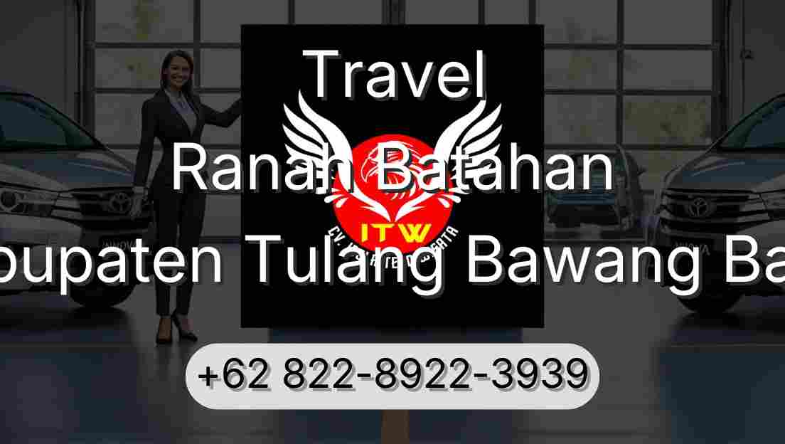 Travel Ranah Batahan Kabupaten Tulang Bawang Barat