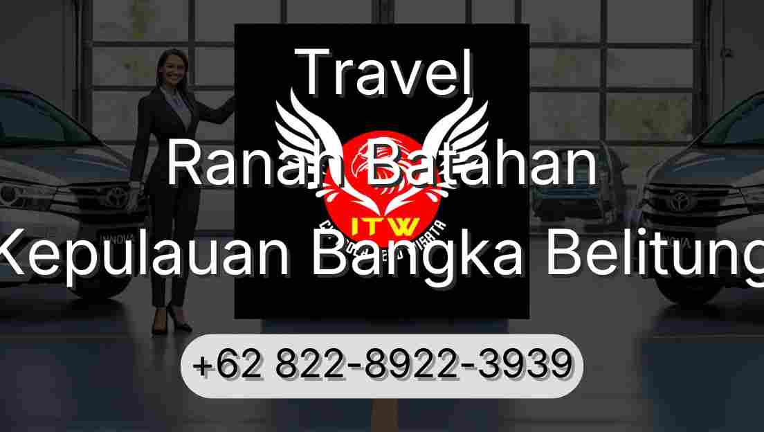 Travel Ranah Batahan Kepulauan Bangka Belitung
