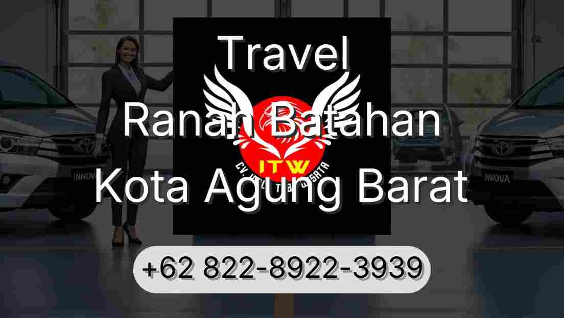 Travel Ranah Batahan Kota Agung Barat