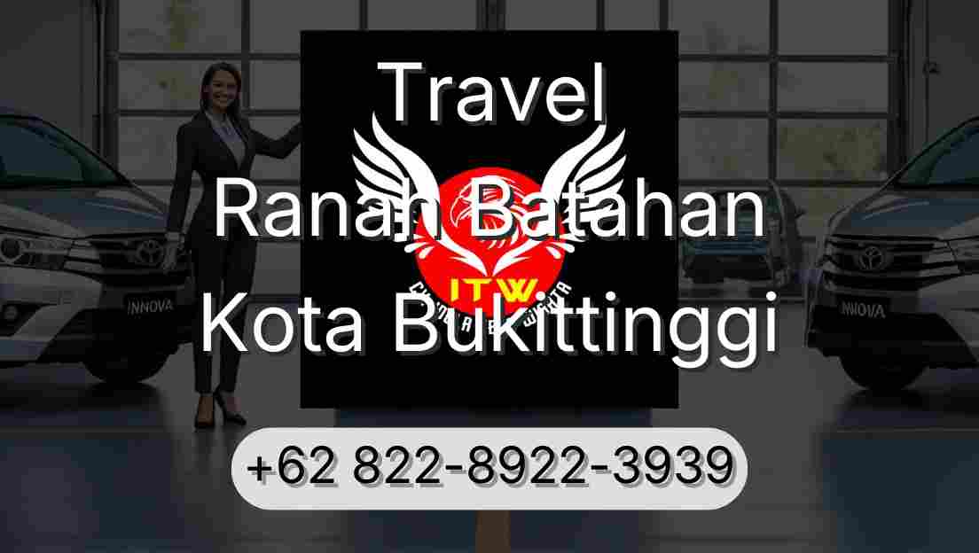 Travel Ranah Batahan Kota Bukittinggi