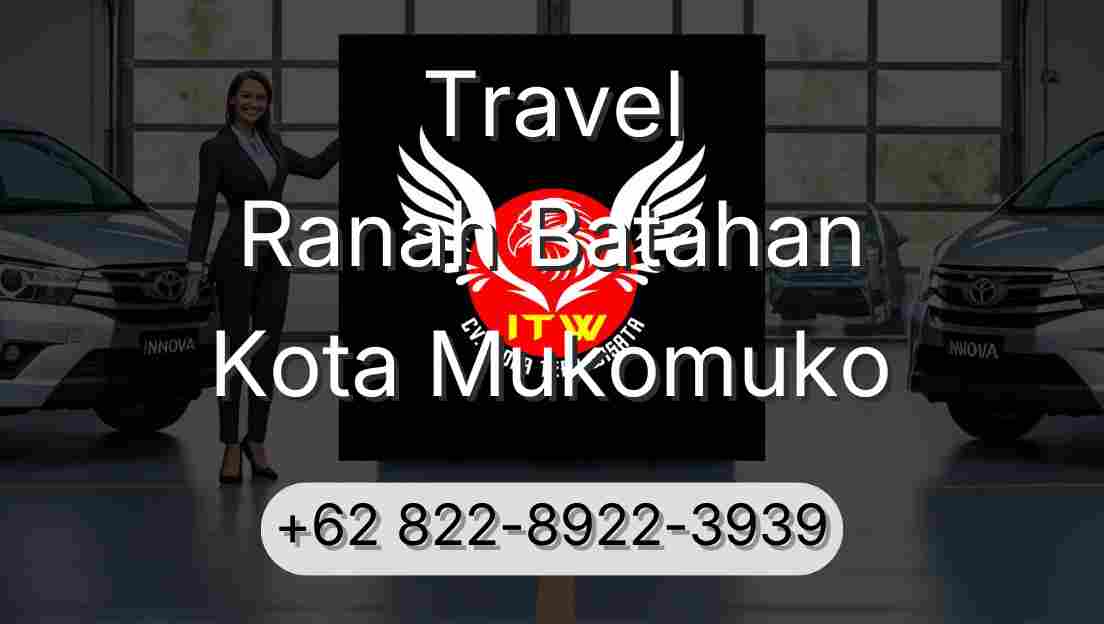 Travel Ranah Batahan Kota Mukomuko