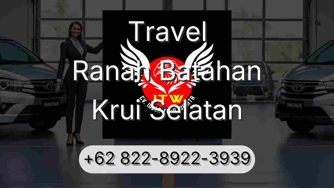 Travel Ranah Batahan Krui Selatan