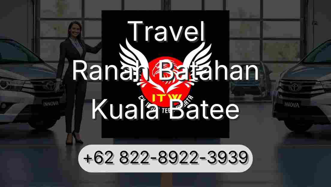 Travel Ranah Batahan Kuala Batee
