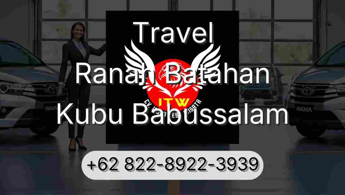 Travel Ranah Batahan Kubu Babussalam