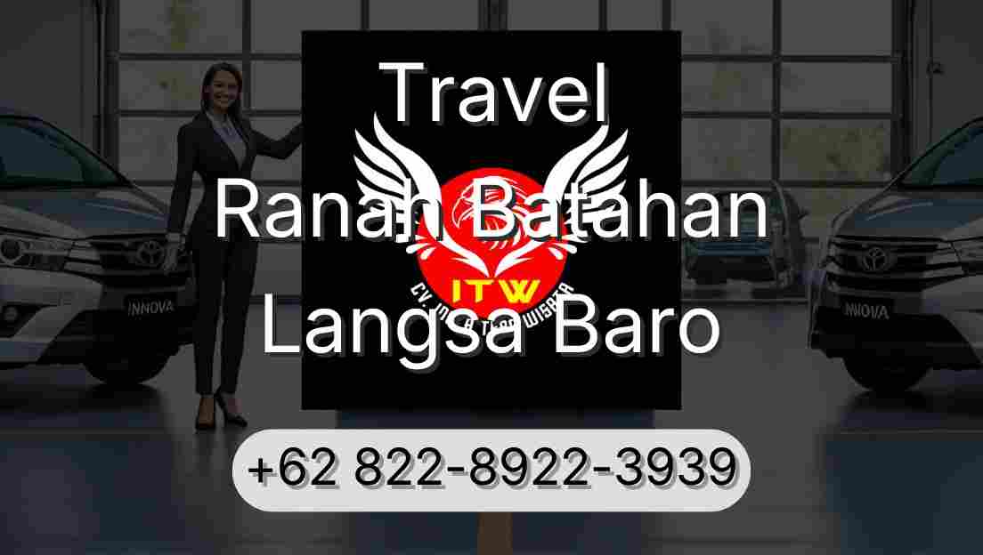 Travel Ranah Batahan Langsa Baro