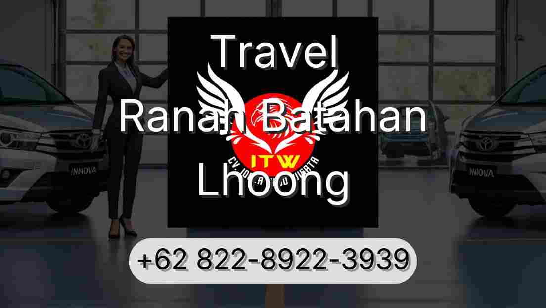 Travel Ranah Batahan Lhoong