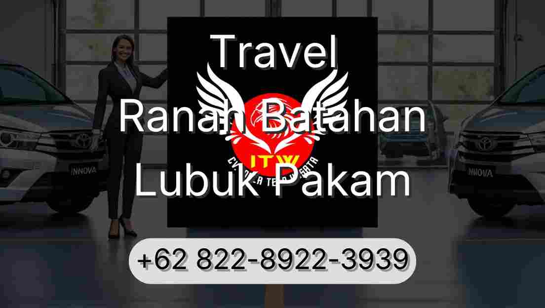 Travel Ranah Batahan Lubuk Pakam
