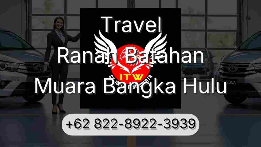 Travel Ranah Batahan Muara Bangka Hulu