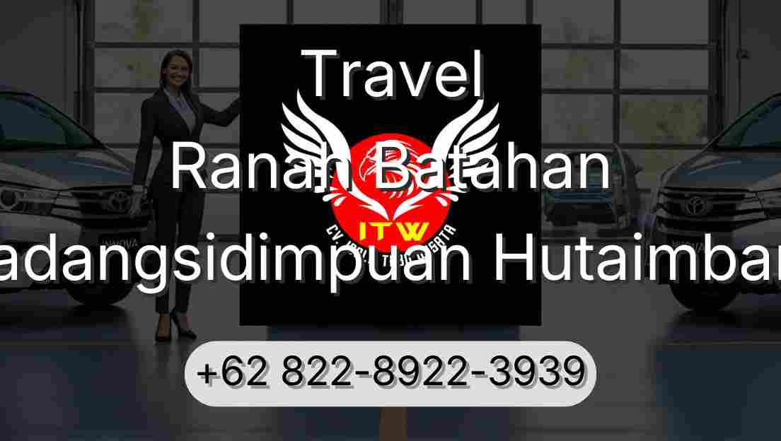 Travel Ranah Batahan Padangsidimpuan Hutaimbaru