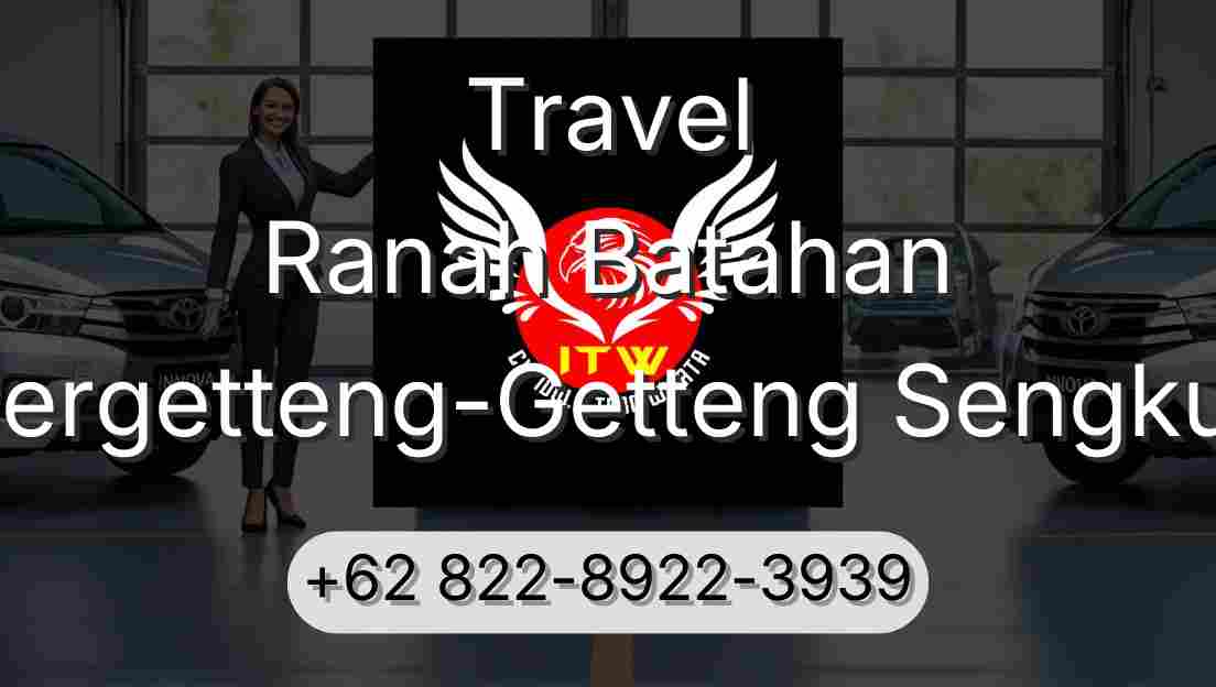 Travel Ranah Batahan Pergetteng-Getteng Sengkut
