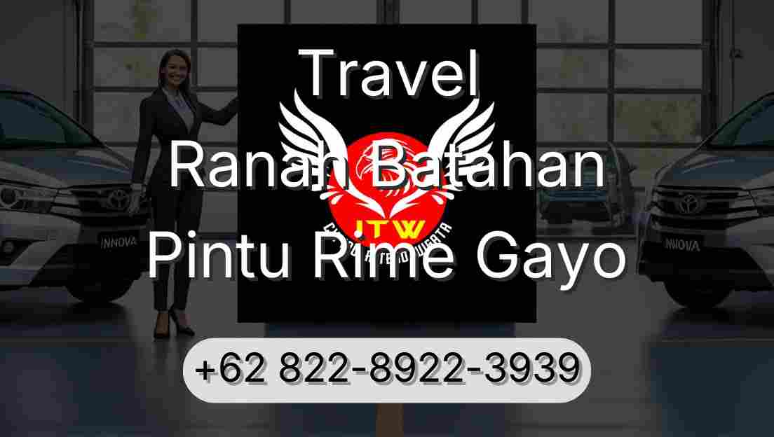 Travel Ranah Batahan Pintu Rime Gayo