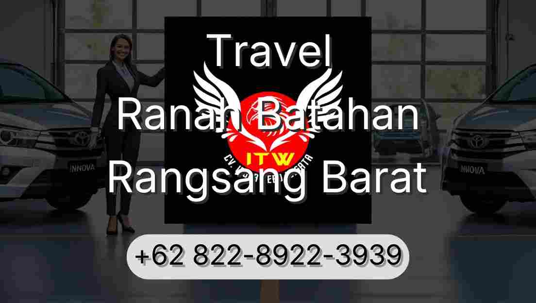 Travel Ranah Batahan Rangsang Barat