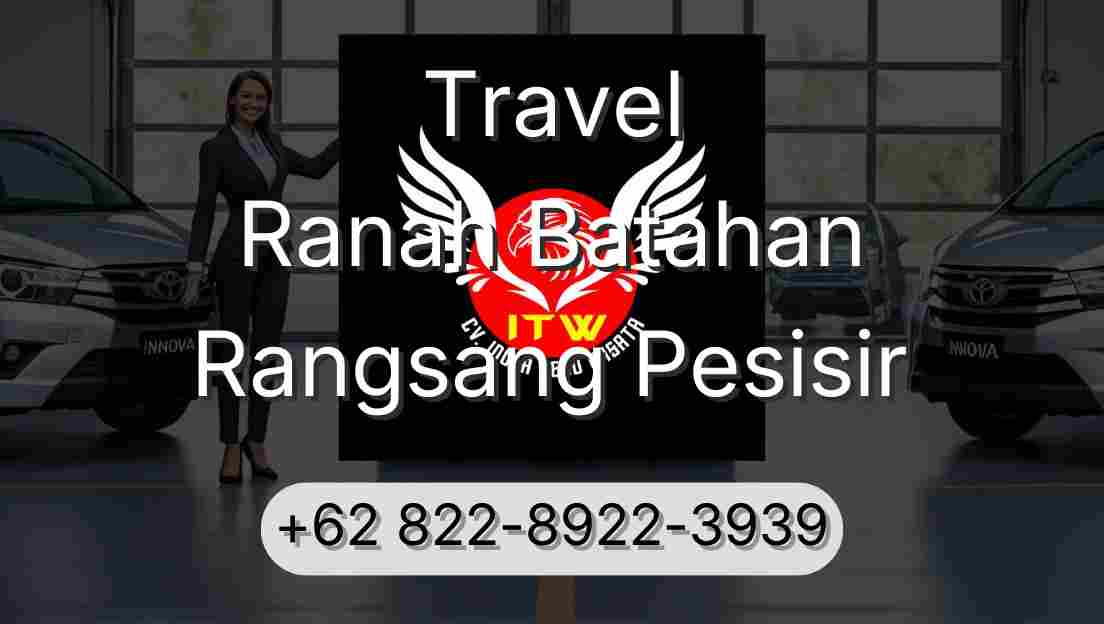 Travel Ranah Batahan Rangsang Pesisir
