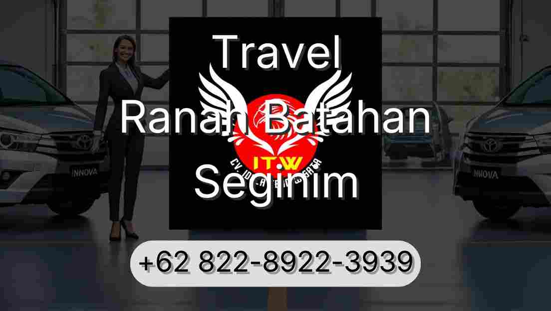 Travel Ranah Batahan Seginim