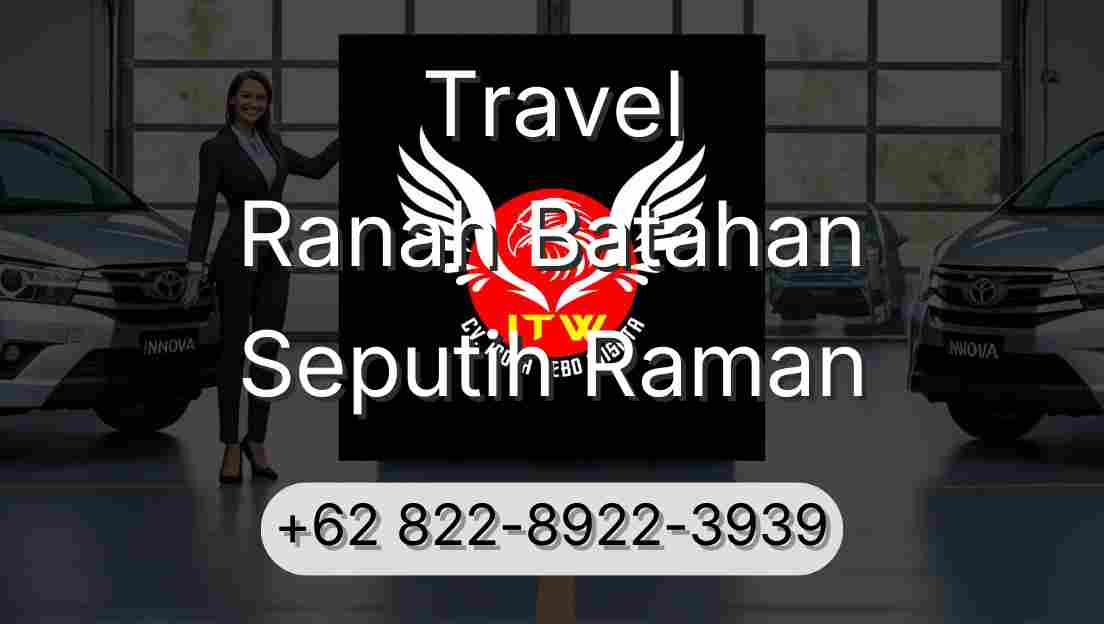 Travel Ranah Batahan Seputih Raman