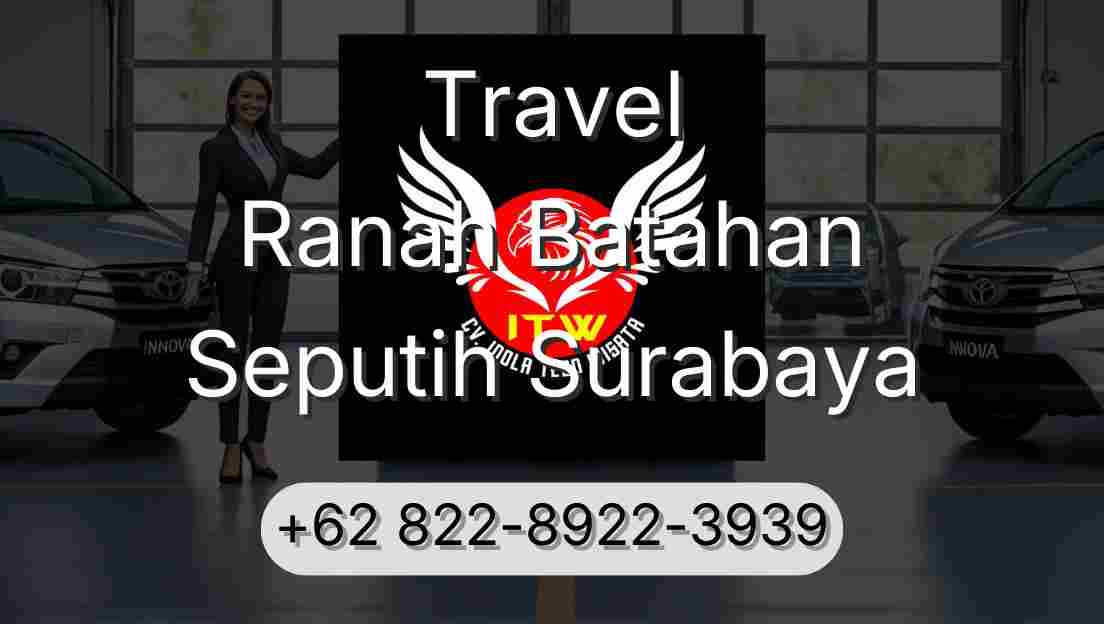 Travel Ranah Batahan Seputih Surabaya