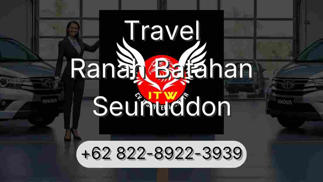Travel Ranah Batahan Seunuddon