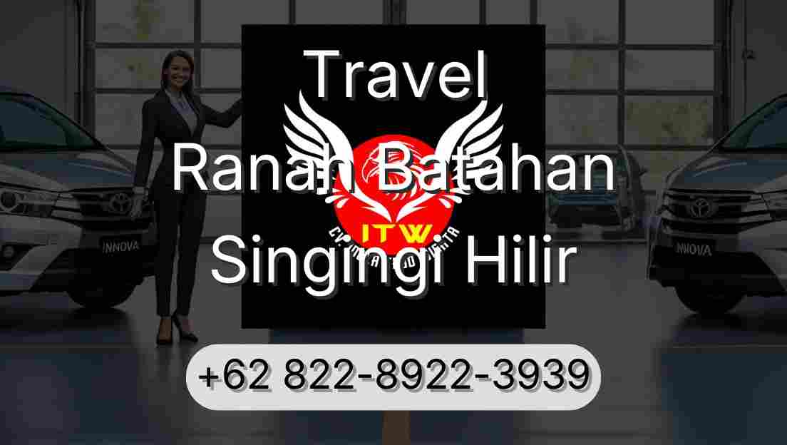 Travel Ranah Batahan Singingi Hilir