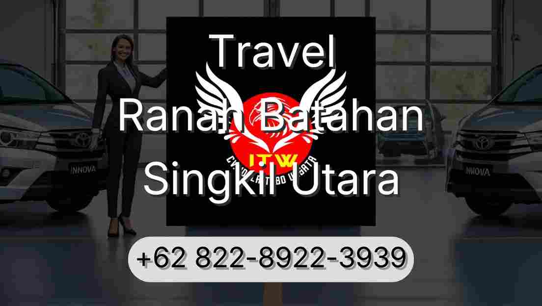 Travel Ranah Batahan Singkil Utara