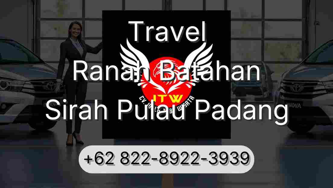 Travel Ranah Batahan Sirah Pulau Padang