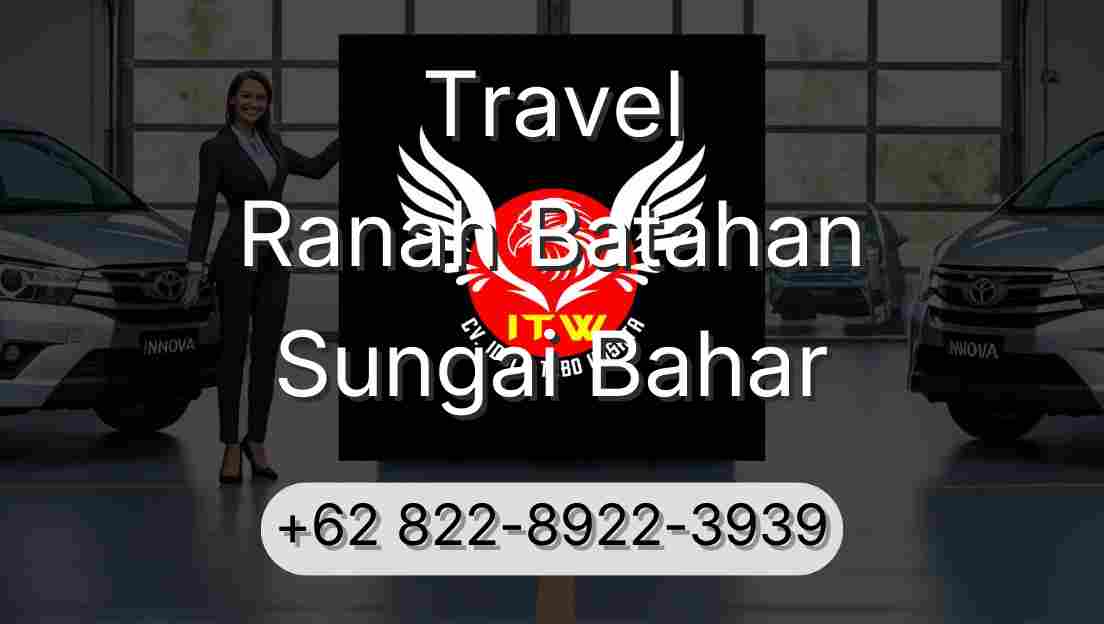 Travel Ranah Batahan Sungai Bahar