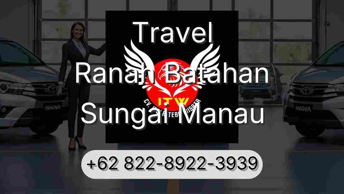 Travel Ranah Batahan Sungai Manau