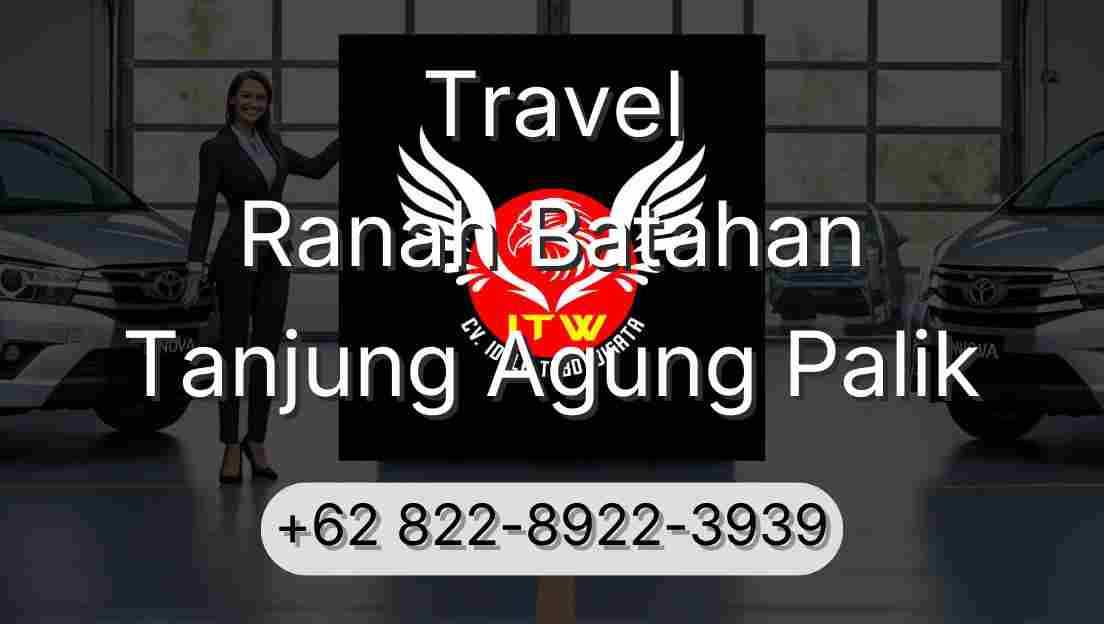 Travel Ranah Batahan Tanjung Agung Palik