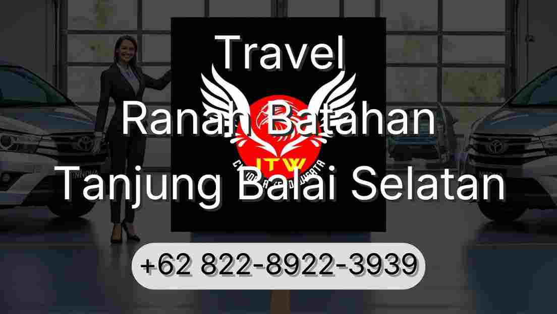 Travel Ranah Batahan Tanjung Balai Selatan