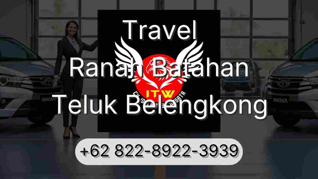 Travel Ranah Batahan Teluk Belengkong
