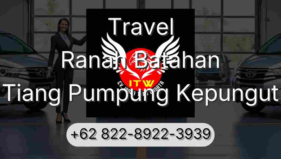 Travel Ranah Batahan Tiang Pumpung Kepungut
