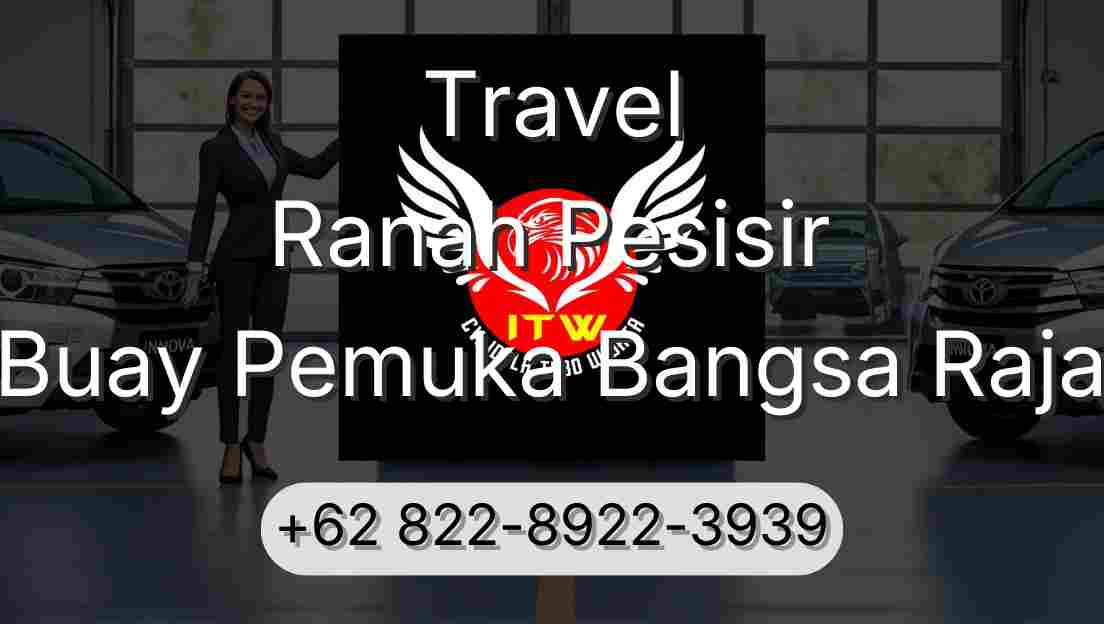 Travel Ranah Pesisir Buay Pemuka Bangsa Raja