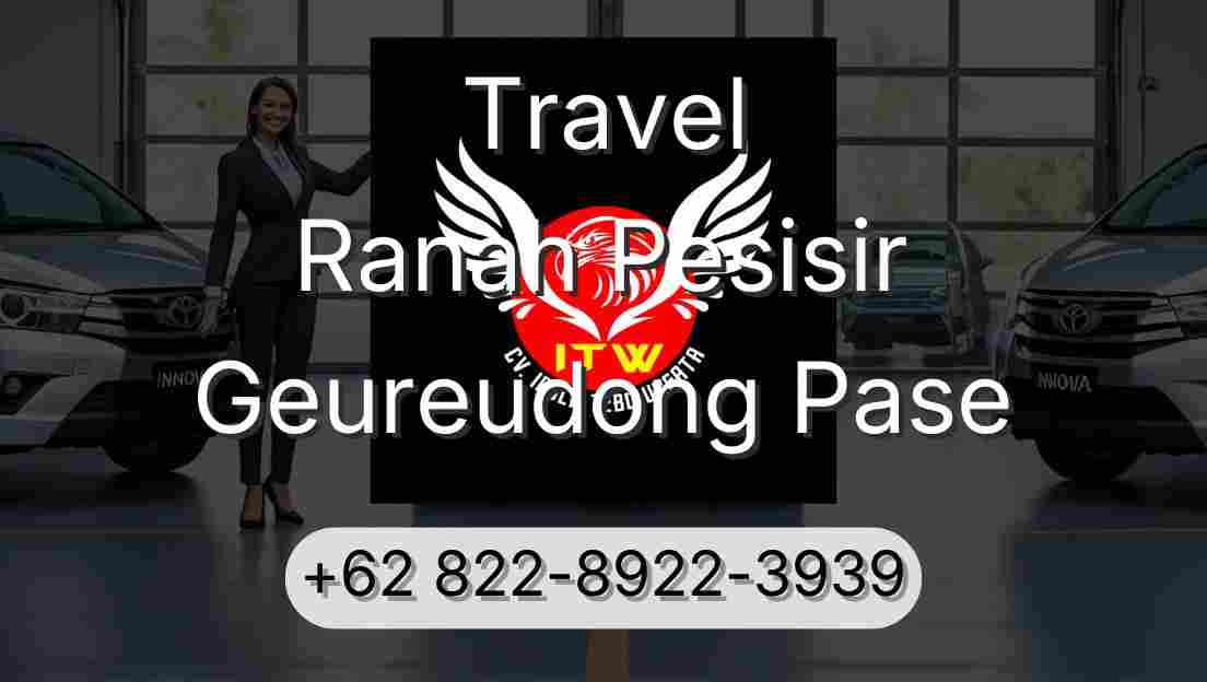 Travel Ranah Pesisir Geureudong Pase