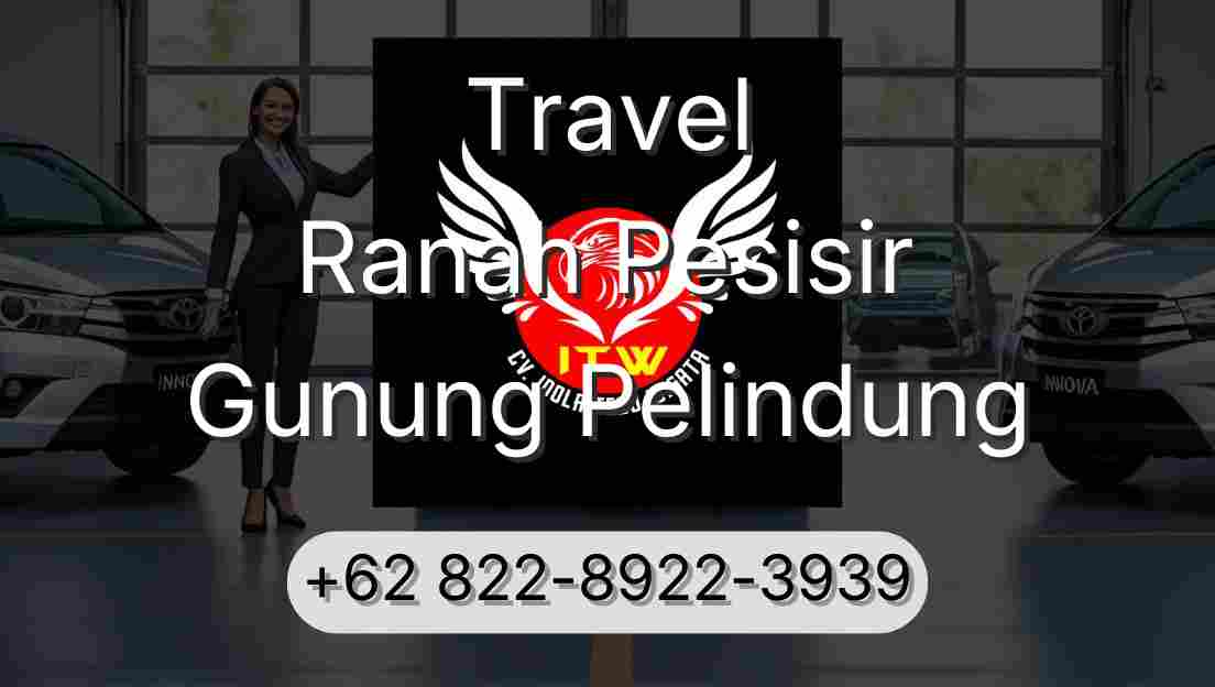 Travel Ranah Pesisir Gunung Pelindung