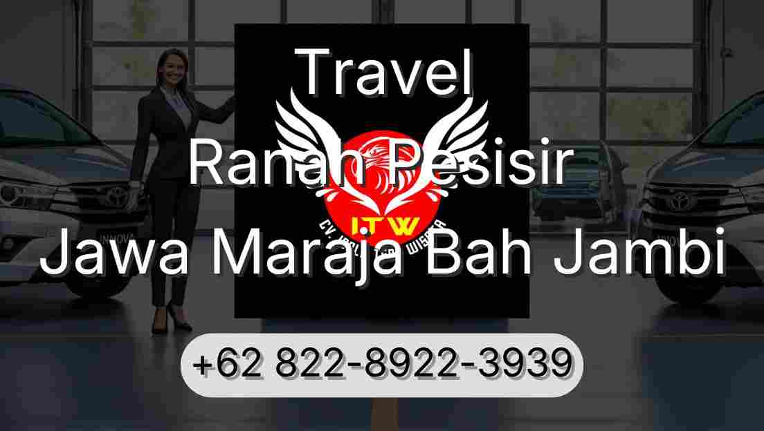 Travel Ranah Pesisir Jawa Maraja Bah Jambi
